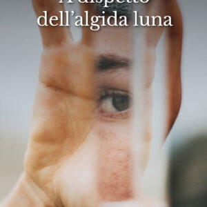 A dispetto dell'algida luna