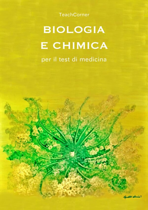Biologia e Chimica per il test di Medicina
