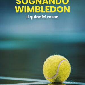 SOGNANDO WIMBLEDON