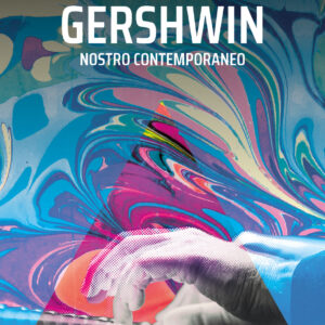 GERSHWIN NOSTRO CONTEMPORANEO