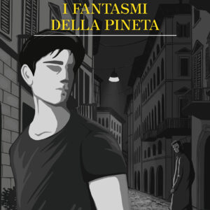 I FANTASMI DELLA PINETA